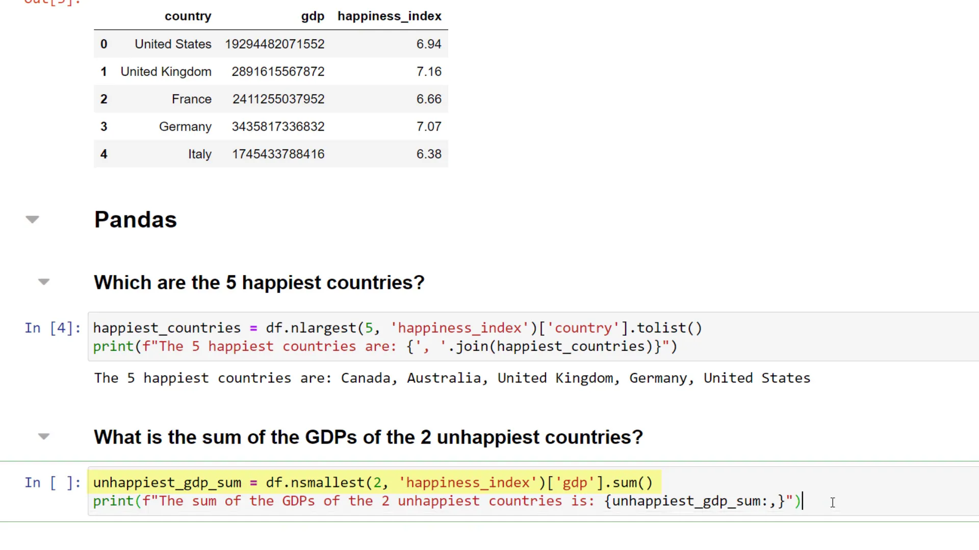 Adding GDPs of the two unhappiest countries