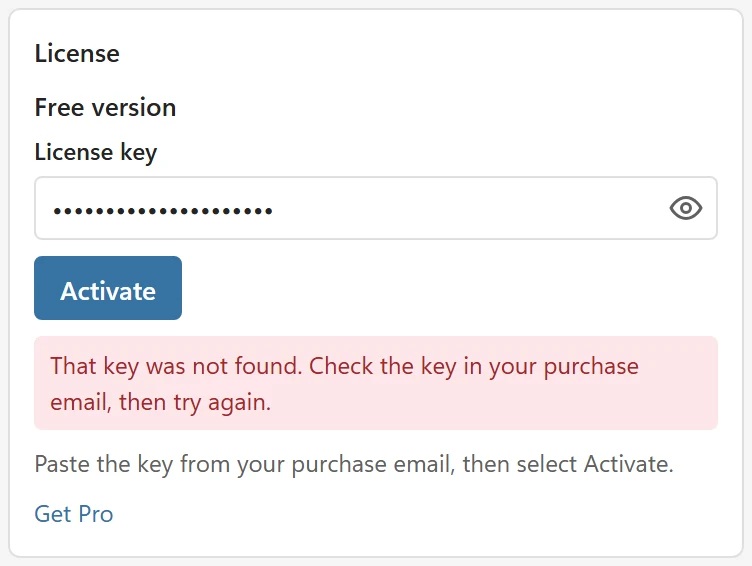 The License block in Settings with a masked key, the Activate button and the red message That key was not found