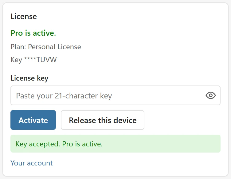 The License block after activation: Pro is active, Plan Personal License, the masked key, the buttons Activate and Release this device and the message Key accepted