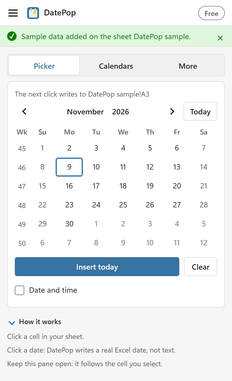 The Picker tab after inserting the sample data: the message Sample data added, the line The next click writes to DatePop sample A3, November 2026 with week numbers, the buttons Insert today and Clear and the How it works help