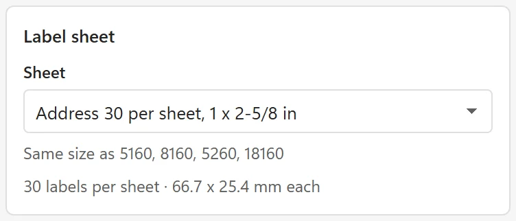 The Label sheet card with the Sheet list set to Address 30 per sheet, 1 x 2-5/8 in, the line Same size as 5160, 8160, 5260, 18160 and the line 30 labels per sheet, 66.7 x 25.4 mm each