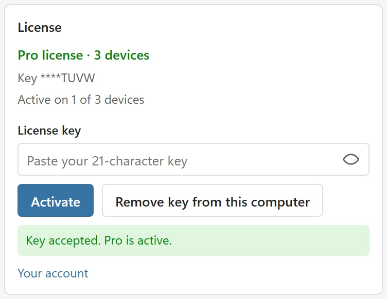 The License block after activation: Pro license with 3 devices, the masked key Key ****TUVW, Active on 1 of 3 devices, the buttons Activate and Remove key from this computer and the message Key accepted. Pro is active