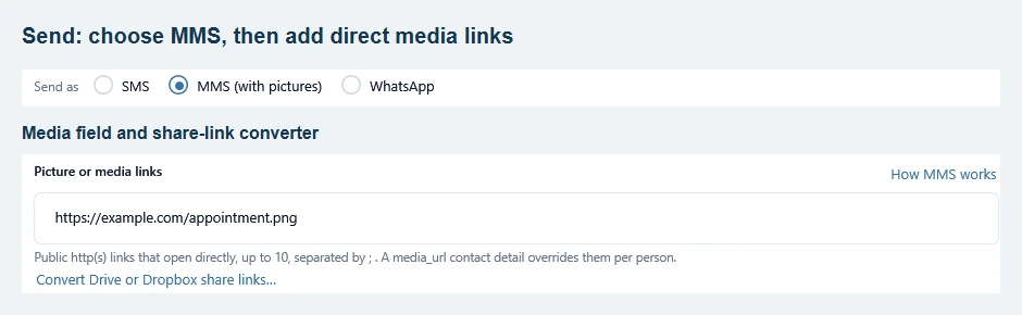 MMS (with pictures) selected on the Send page, then the Picture or media links field with a direct link and the Convert Drive or Dropbox share links option.