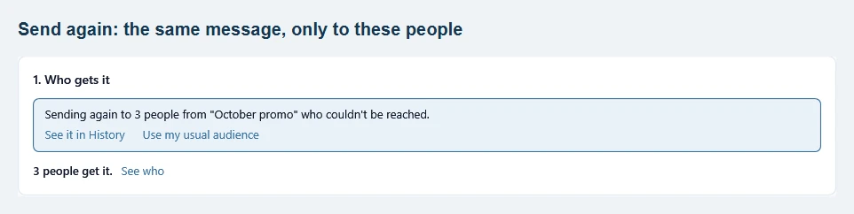 Who gets it on the Send page: Sending again to 3 people from October promo who couldn't be reached, with the See it in History and Use my usual audience links.