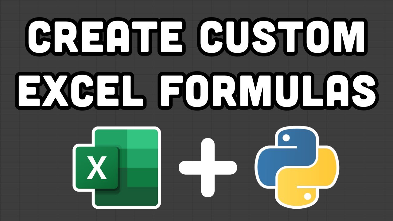 Create Custom Excel Formulas Using Python